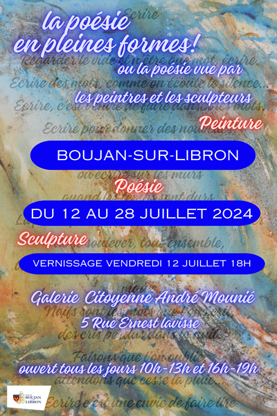 Exposition La poésie en pleines formes à Boujan-sur-Libron du 12 au 28 juillet 2024